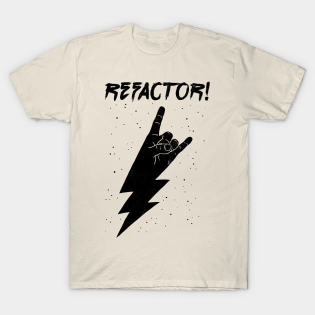 Refactor! T-Shirt by Devnull Store